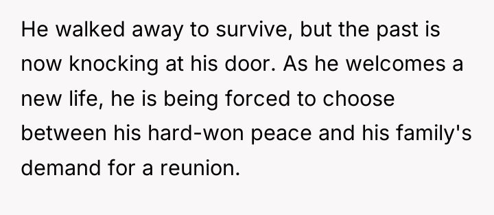 He walked away to survive, but the past is now...