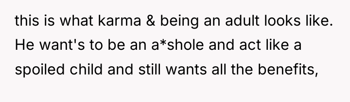this is what karma & being an adult looks like....
