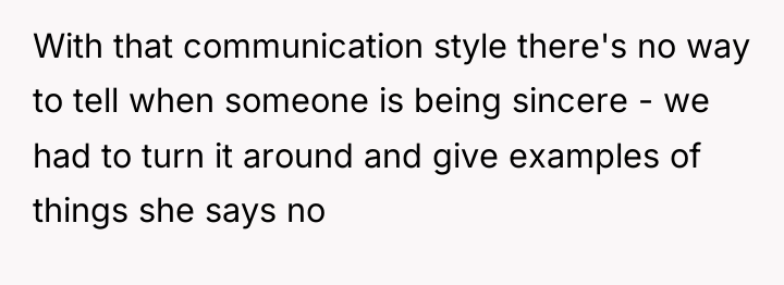 With that communication style there's no way to tell when...