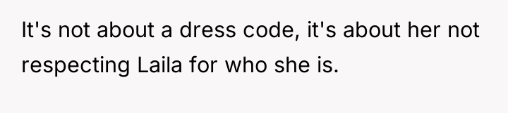 It's not about a dress code, it's about her not...
