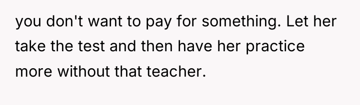 you don't want to pay for something. Let her take...