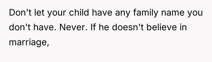 Don't let your child have any family name you don't...