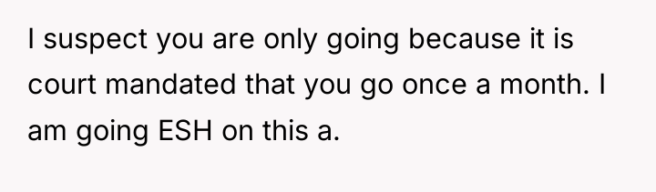 I suspect you are only going because it is court...