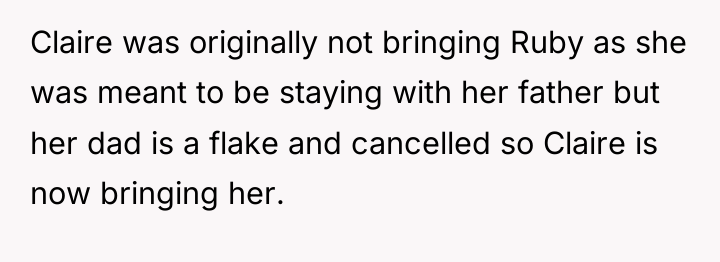 Claire was originally not bringing Ruby as she was meant...