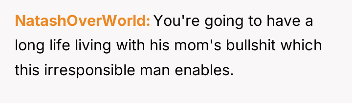 NatashOverWorld You're going to have a long life living with...