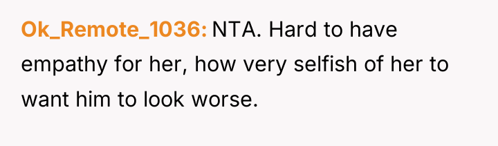 Ok_Remote_1036 NTA. Hard to have empathy for her, how very...