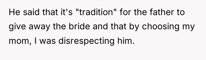 He said that it's "tradition" for the father to give...