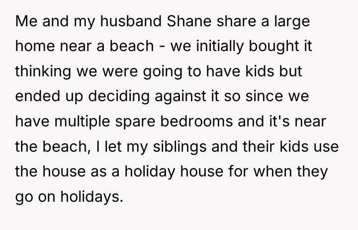 Me and my husband Shane share a large home near...