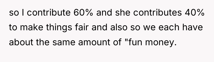 so I contribute 60% and she contributes 40% to make...