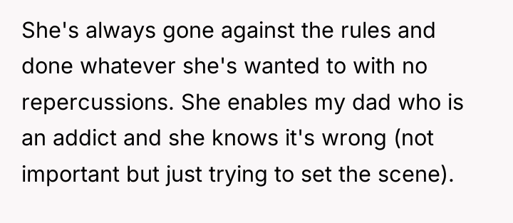 She's always gone against the rules and done whatever she's...