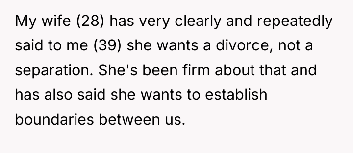 My wife (28) has very clearly and repeatedly said to...