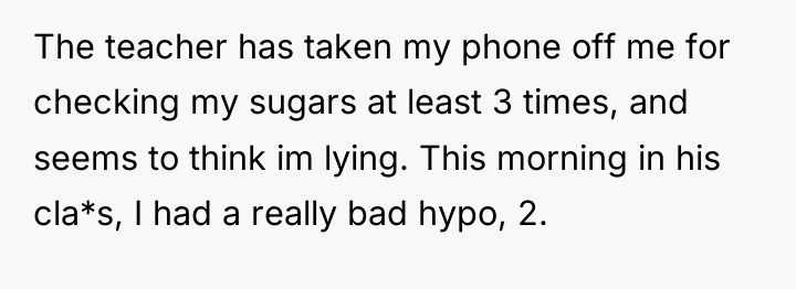The teacher has taken my phone off me for checking...