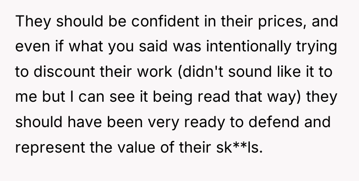 They should be confident in their prices, and even if...