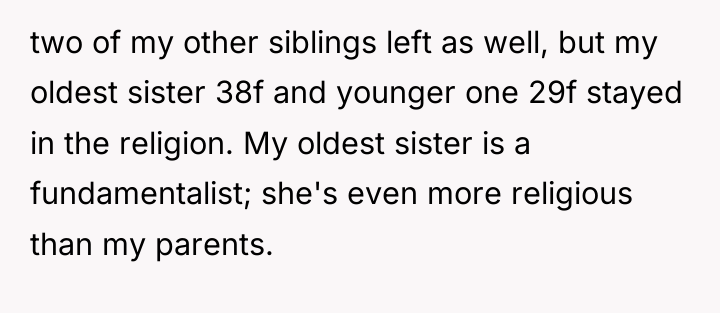 two of my other siblings left as well, but my...