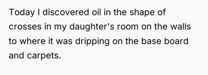 Today I discovered oil in the shape of crosses in...