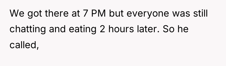 We got there at 7 PM but everyone was still...