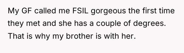 My GF called me FSIL gorgeous the first time they...