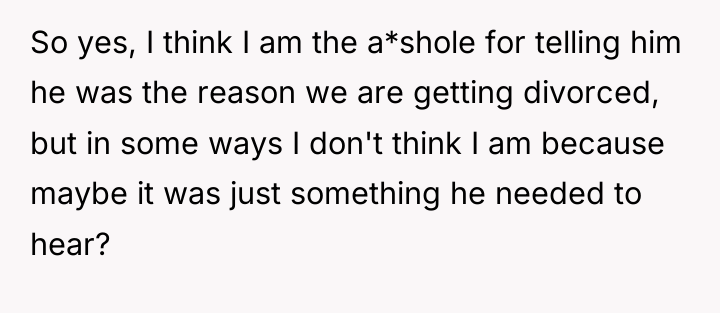So yes, I think I am the a*shole for telling...