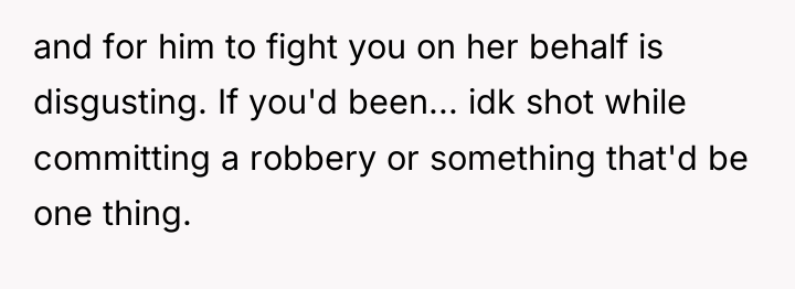 and for him to fight you on her behalf is...