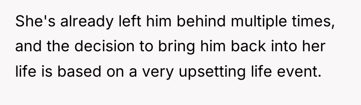 She's already left him behind multiple times, and the decision...