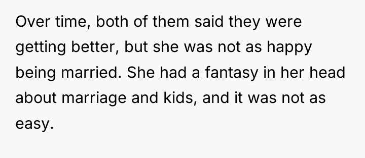 Over time, both of them said they were getting better,...