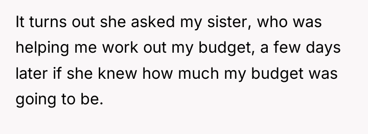It turns out she asked my sister, who was helping...