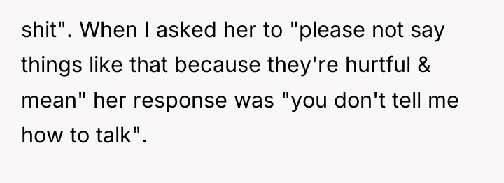 shit". When I asked her to "please not say things...