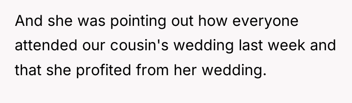 And she was pointing out how everyone attended our cousin's...
