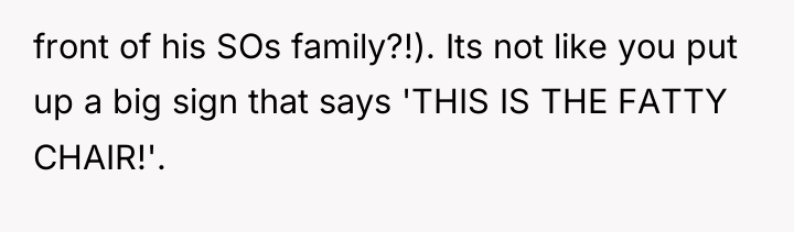 front of his SOs family?!). Its not like you put...