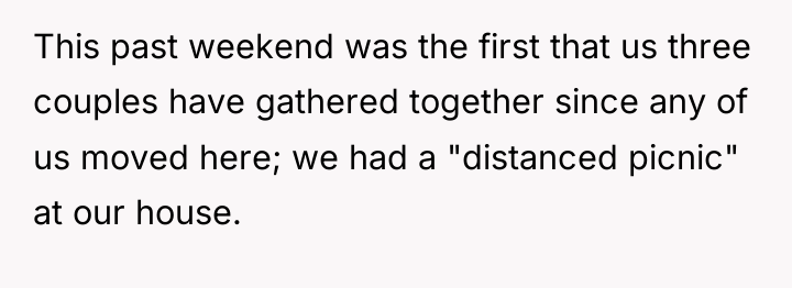 This past weekend was the first that us three couples...