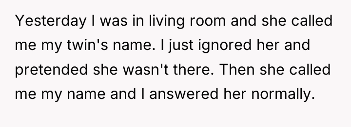 Yesterday I was in living room and she called me...