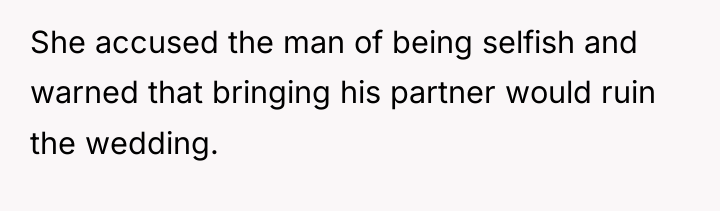 She accused the man of being selfish and warned that...