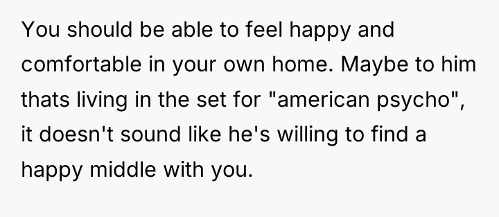 You should be able to feel happy and comfortable in...