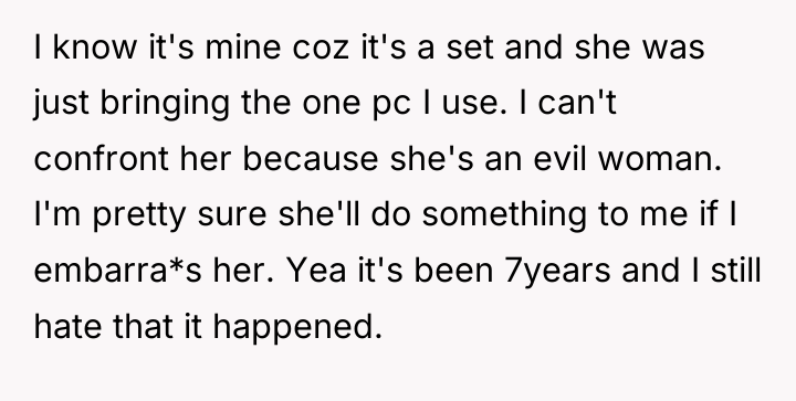 I know it's mine coz it's a set and she...