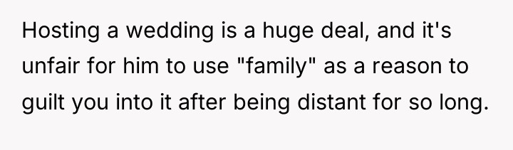 Hosting a wedding is a huge deal, and it's unfair...