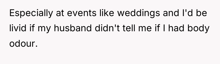 Especially at events like weddings and I'd be livid if...