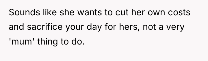 Sounds like she wants to cut her own costs and...