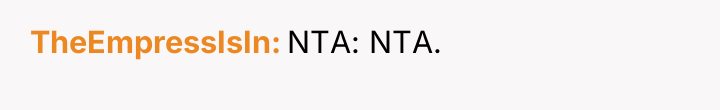 TheEmpressIsIn NTA: NTA.