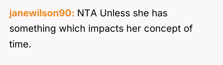 janewilson90 NTA Unless she has something which impacts her concept...