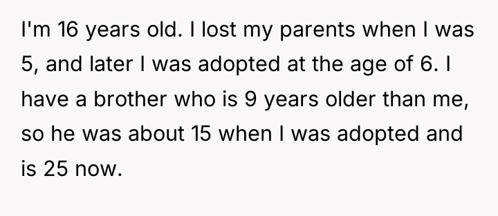 I'm 16 years old. I lost my parents when I...