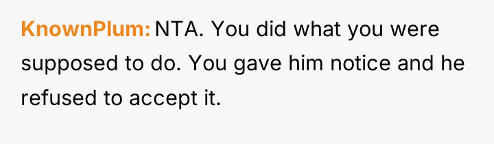 KnownPlum NTA. You did what you were supposed to do....