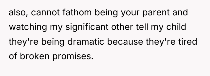 also, cannot fathom being your parent and watching my significant...