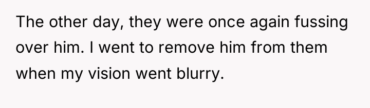 The other day, they were once again fussing over him....
