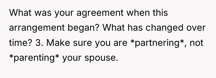 What was your agreement when this arrangement began? What has...