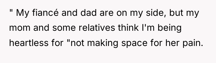 " My fiancé and dad are on my side, but...