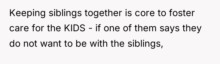 Keeping siblings together is core to foster care for the...