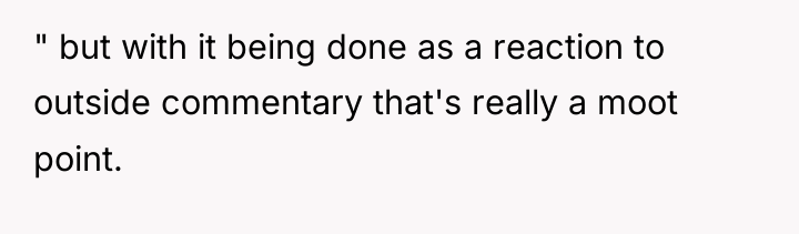 " but with it being done as a reaction to...