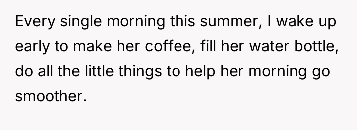 Every single morning this summer, I wake up early to...