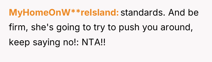 MyHomeOnW**reIsland standards. And be firm, she's going to try to...