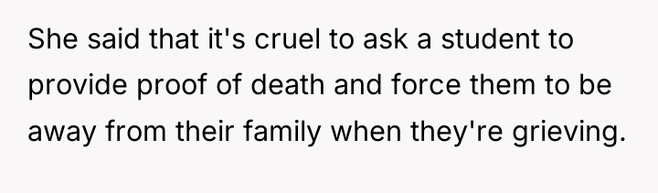 She said that it's cruel to ask a student to...